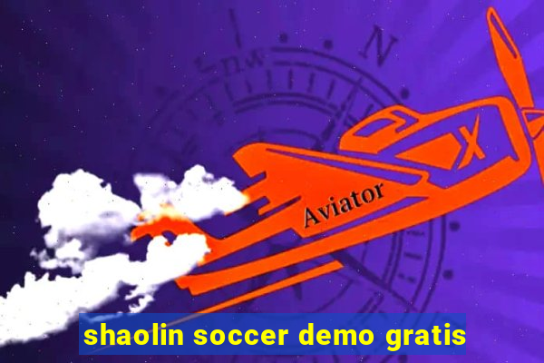 shaolin soccer demo gratis